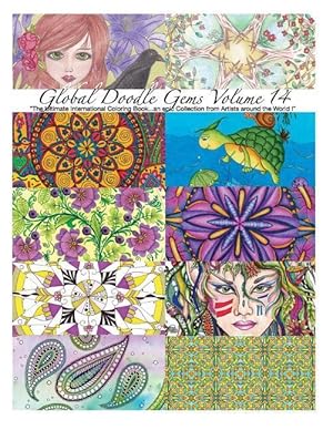 Image du vendeur pour Global Doodle Gems\ Volume 14: \ The Ultimate Coloring Book.an Epic Collection from Artists around the World! \ mis en vente par moluna