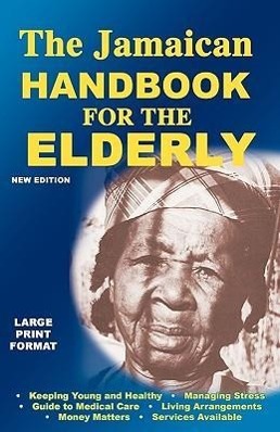 Bild des Verkufers fr The Jamaican Handbook for the Elderly zum Verkauf von moluna