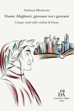 Imagen del vendedor de Dante Alighieri, giovane tra i giovani: Cinque studi sulla vitalit di Dante a la venta por moluna