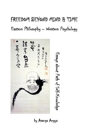 Imagen del vendedor de Freedom Beyond Mind & Time: Eastern Philosophy - Western Psychology a la venta por moluna