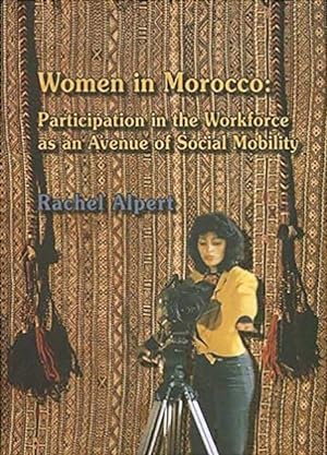 Imagen del vendedor de Women in Morocco: Participation in the Workforce as an Avenue of Social Mobility a la venta por moluna