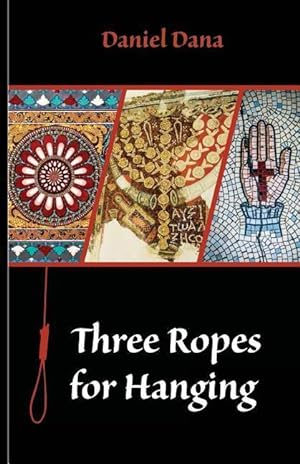 Bild des Verkufers fr Three Ropes For Hanging zum Verkauf von moluna