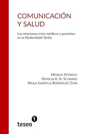 Bild des Verkufers fr Comunicacin y Salud: Las relaciones entre mdicos y pacientes en la Modernidad Tarda zum Verkauf von moluna
