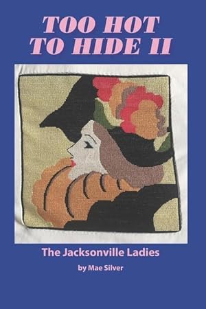 Imagen del vendedor de Too Hot To Hide II: The Jacksonville Ladies a la venta por moluna