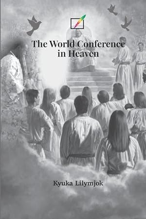 Bild des Verkufers fr The World Conference in Heaven zum Verkauf von moluna