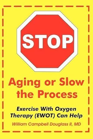 Bild des Verkufers fr Stop Aging or Slow the Process zum Verkauf von moluna