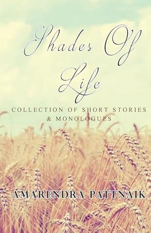 Seller image for Shades of Life: Collection of Short Stories & Monologues for sale by moluna