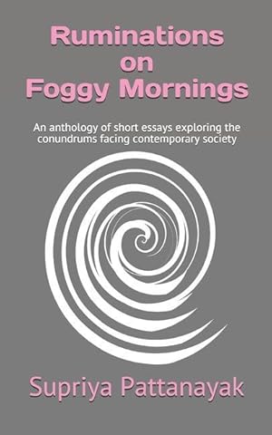 Bild des Verkufers fr Ruminations on Foggy Mornings: An anthology of short essays exploring the conundrums facing contemporary society zum Verkauf von moluna