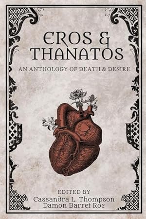 Bild des Verkufers fr Eros & Thanatos: An Anthology of Death & Desire zum Verkauf von moluna