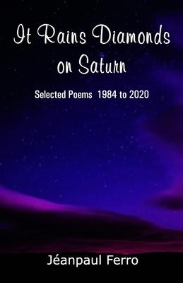 Seller image for It Rains Diamonds on Saturn (Selected Poems 1984 to 2020) for sale by moluna