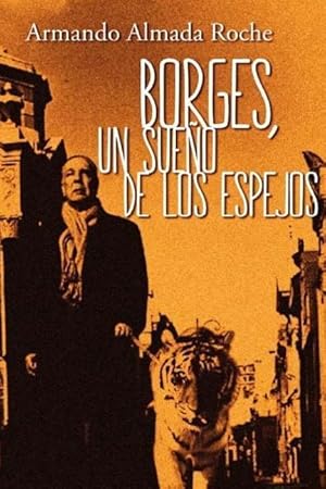 Seller image for Borges: Un Sueno de los Espejos for sale by moluna