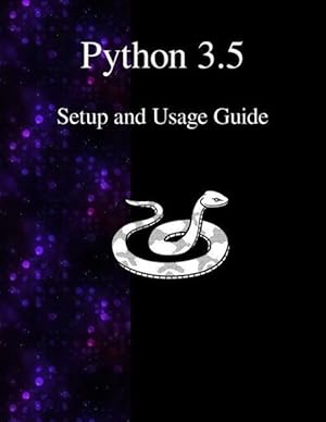 Bild des Verkufers fr Python 3.5 Setup and Usage Guide zum Verkauf von moluna