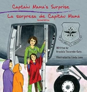 Bild des Verkufers fr Captain Mama\ s Surprise / La Sorpresa de Capitn Mam: 2nd in an award-winning, bilingual children\ s aviation picture book series zum Verkauf von moluna
