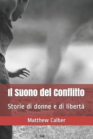 Bild des Verkufers fr Il Suono del Conflitto: Storie di donne e di libert zum Verkauf von moluna