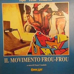 Seller image for Il Movimento Frou - Frou Topor Perini Echaurren for sale by Antonio Pennasilico