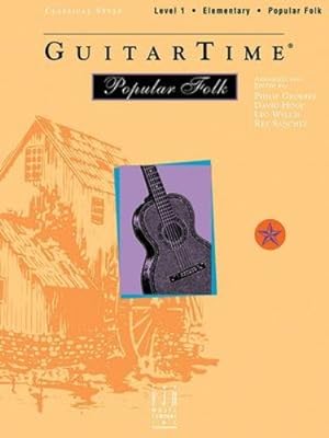 Seller image for GuitarTime Popular Folk, Level 1, Classical Style [Paperback ] for sale by booksXpress