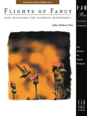 Imagen del vendedor de FJH1164 - Flights of Fancy - Easy Miniatures for Technical Development (Fjh Piano Teaching Library) [No Binding ] a la venta por booksXpress