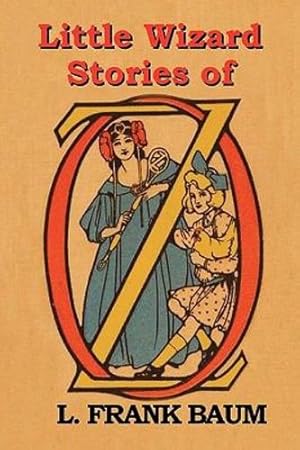 Image du vendeur pour Little Wizard Stories of Oz by Baum, L. Frank [Paperback ] mis en vente par booksXpress