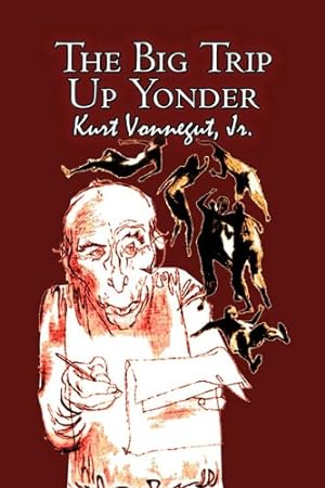 Imagen del vendedor de The Big Trip Up Yonder by Kurt Vonnegut, Science Fiction, Literary [Soft Cover ] a la venta por booksXpress