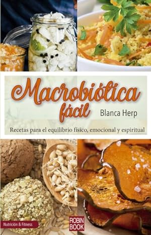 Imagen del vendedor de Macrobitica fcil / Modern-Day Macrobiotics -Language: spanish a la venta por GreatBookPrices