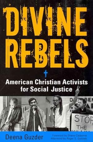 Bild des Verkufers fr Divine Rebels : American Christian Activists for Social Justice zum Verkauf von GreatBookPrices