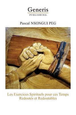 Immagine del venditore per Les exercices spirituels pour ces temps redouts et redoutables venduto da moluna