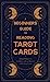 Bild des Verkufers fr A Beginner's Guide to Reading Tarot Cards - A Helpful Guide for Anybody with an Interest in Reading Cards [Hardcover ] zum Verkauf von booksXpress