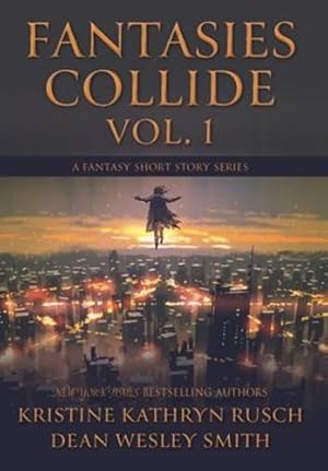 Imagen del vendedor de Fantasies Collide, Vol. 1: A Fantasy Short Story Series [Hardcover ] a la venta por booksXpress