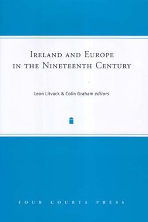 Image du vendeur pour Ireland And Europe in the Nineteenth Century mis en vente par GreatBookPrices