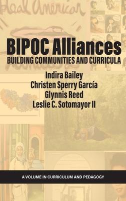 Seller image for BIPOC Alliances: Building Communities and Curricula for sale by moluna