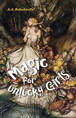 Seller image for Magic for Unlucky Girls for sale by GreatBookPrices