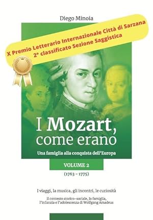 Bild des Verkufers fr I Mozart, come erano: Una famiglia alla conquista dell\ Europa (1763-1775) I viaggi, la musica, gli incontri, le curiosit zum Verkauf von moluna