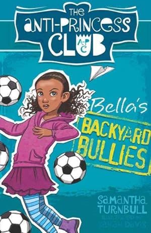 Bild des Verkufers fr Bella's Backyard Bullies zum Verkauf von GreatBookPrices