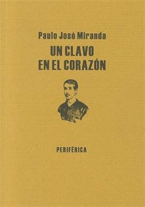 Imagen del vendedor de Un clavo en el corazon / A nail in the heart -Language: Spanish a la venta por GreatBookPrices