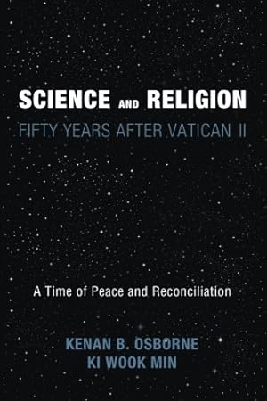 Seller image for Science and Religion: Fifty Years After Vatican II: A Time of Peace and Reconciliation [Soft Cover ] for sale by booksXpress