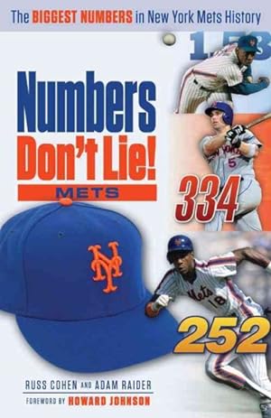 Image du vendeur pour Numbers Don't Lie : The Biggest Numbers in New York Mets History mis en vente par GreatBookPrices