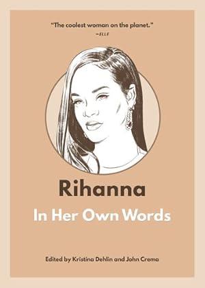 Seller image for Rihanna: In Her Own Words (In Their Own Words) [Paperback ] for sale by booksXpress