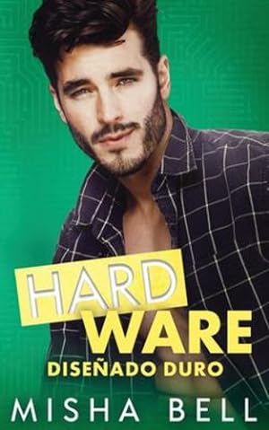 Seller image for Hard Ware: Diseñado duro (Spanish Edition) by Bell, Misha, Zaires, Anna, Zales, Dima [Paperback ] for sale by booksXpress