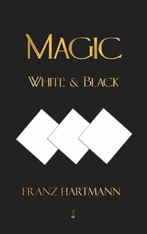 Bild des Verkufers fr Magic, White and Black - Eighth American Edition [Hardcover ] zum Verkauf von booksXpress