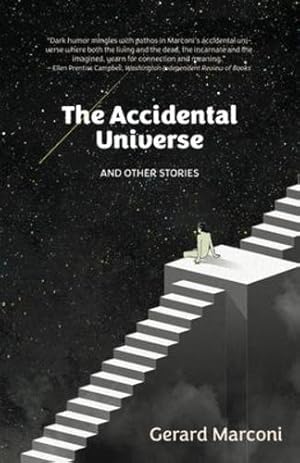 Seller image for The Accidental Universe and Other Stories by Marconi, Gerard [Paperback ] for sale by booksXpress