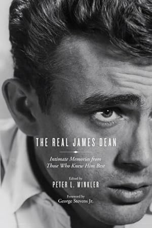 Immagine del venditore per Real James Dean : Intimate Memories from Those Who Knew Him Best venduto da GreatBookPrices