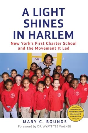 Seller image for Light Shines in Harlem : New York's First Charter School and the Movement It Led for sale by GreatBookPrices