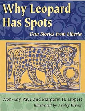 Imagen del vendedor de Why Leopard Has Spots : Dan Stories from Liberia a la venta por GreatBookPrices
