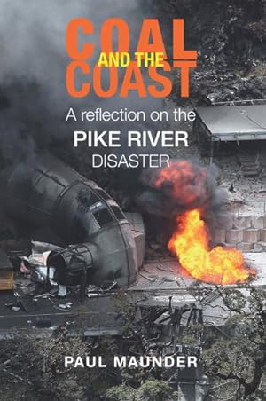 Imagen del vendedor de Coal and the Coast : A Reflection on the Pike River Disaster a la venta por GreatBookPrices