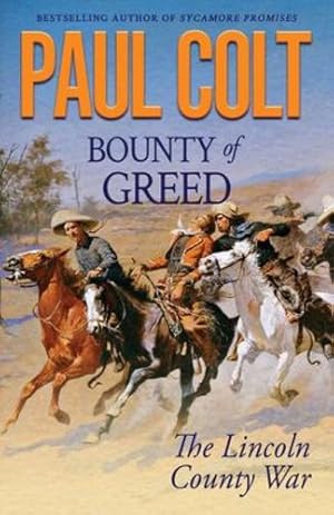 Immagine del venditore per Bounty of Greed: The Lincoln County War (The Bounty Trilogy) by Colt, Paul [Paperback ] venduto da booksXpress