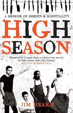 Seller image for High Season : A Memoir of Heroin & Hospitality for sale by GreatBookPrices