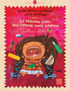 Seller image for Bidao nholh' en bdunh dolla doyelhe / La pequea nia que siempre tena hambre -Language: spanish for sale by GreatBookPrices