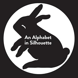 Seller image for Alphabet in Silhouette for sale by GreatBookPrices