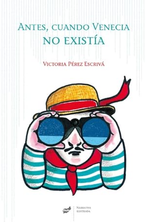 Bild des Verkufers fr Antes, cuando Venecia no exista -Language: spanish zum Verkauf von GreatBookPrices