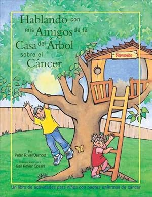 Seller image for Hablando Con Mis Amigos Del La Casa Del Arbol Sobre El Cancer -Language: Spanish for sale by GreatBookPrices